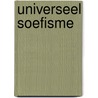 Universeel soefisme by H.J. Witteveen