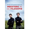 Meesters in de filosofie by Maarten Meester