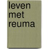 Leven met reuma door Hermann Geesing