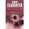 Een lichte koude huivering door Karin Slaughter