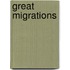 Great Migrations