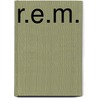 R.E.M. door D. Bowler