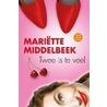 Twee is te veel door Mariëtte Middelbeek
