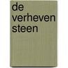 De verheven steen door T. Hickman