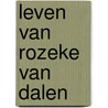 Leven van rozeke van dalen by Cyriel Buysse