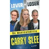 Lover of loser door Carry Slee