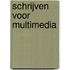 Schrijven voor multimedia