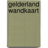 Gelderland wandkaart door Kloosterman