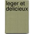 Leger et delicieux