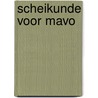 Scheikunde voor mavo door Bette