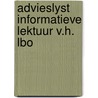 Advieslyst informatieve lektuur v.h. lbo door Onbekend