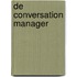 De conversation manager