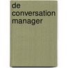 De conversation manager by Steven Van Belleghem