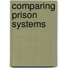 Comparing prison systems door R. Weiss
