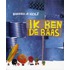 Ik ben de baas!