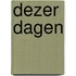 Dezer dagen