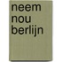 Neem nou Berlijn