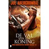 De val van een koning by Joe Abercrombie