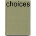 CHOICES