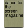 Dance for the screen magazine by Unknown
