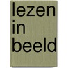 Lezen in beeld by P. Stapel
