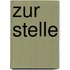 Zur stelle