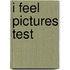 I feel pictures test