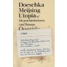 Utopia of de geschiedenis van Thomas door Doeschka Meijsing
