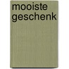 Mooiste geschenk door Bilsen