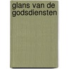 Glans van de godsdiensten door Onbekend