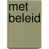 Met beleid door Ligthart