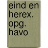 Eind en herex. opg. havo door Onbekend