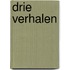 Drie verhalen