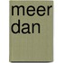 Meer dan