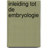Inleiding tot de embryologie door Langman
