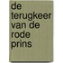 De terugkeer van de rode prins