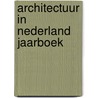 Architectuur in nederland jaarboek by Unknown