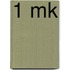 1 MK