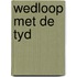 Wedloop met de tyd