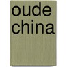 Oude china by T.S.R. Boase