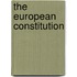 The European Constitution