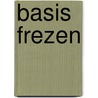 Basis frezen door Onbekend