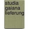 Studia gaiana lieferung by Unknown