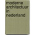Moderne architectuur in Nederland