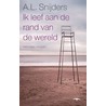 Ik leef aan de rand van de wereld door A.L. Snijders