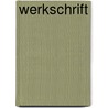 Werkschrift by Schaik
