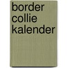 Border collie kalender by Unknown