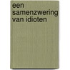 Een samenzwering van idioten by John Kennedy Toole