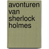 Avonturen van sherlock holmes door Doyle