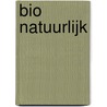 Bio natuurlijk door Decambray